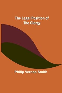 portada The Legal Position of the Clergy 