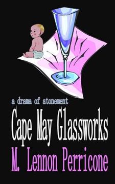 portada Cape May Glassworks (en Inglés)