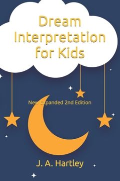 portada Dream Interpretation for Kids: New Expanded 2nd Edition (en Inglés)