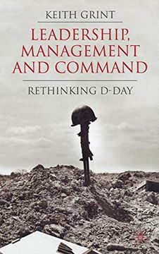 portada Leadership, Management and Command: Rethinking D-Day (en Inglés)