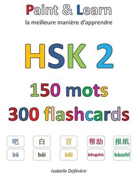 portada HSK 2 150 mots 300 flashcards: Paint & Learn (in French)