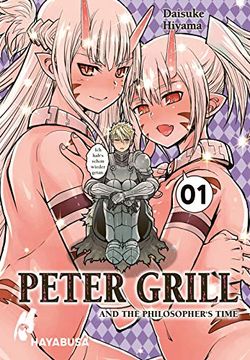 portada Peter Grill and the Philosopher's Time 1: Peter Grill and the Philosopher's Time 1: Die? Creme de la Creme? Des Harem-Genres? Der Manga zum Ecchi-Anime-Hit! (1)