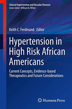 portada Hypertension in High Risk African Americans: Current Concepts, Evidence-Based Therapeutics and Future Considerations (Clinical Hypertension and Vascular Diseases) (en Inglés)