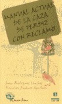 manual actual de la caza de perdiz con reclamo