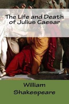 portada The Life and Death of Julius Caesar (en Inglés)