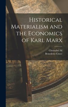 portada Historical Materialism and the Economics of Karl Marx
