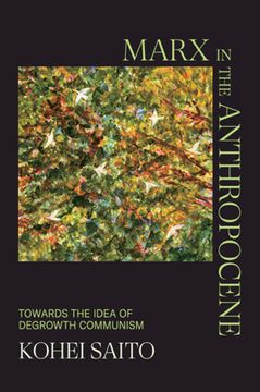 portada Marx in the Anthropocene: Towards the Idea of Degrowth Communism (en Inglés)