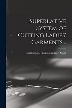 portada Superlative System of Cutting Ladies' Garments. (en Inglés)