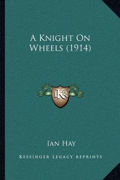 portada a knight on wheels (1914) (en Inglés)