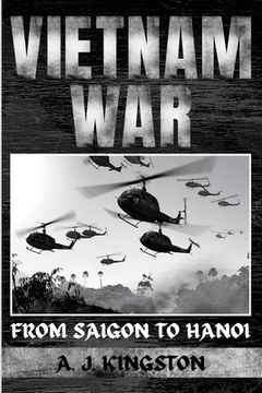 portada Vietnam War: From Saigon to Hanoi (en Inglés)