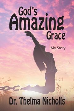 portada God's Amazing Grace: My Story (en Inglés)