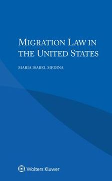 portada Migration Law in the United States (en Inglés)