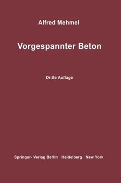 portada Vorgespannter Beton: Grundlagen der Theorie, Berechnung und Konstruktion (German Edition)