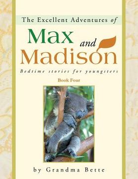 portada The Excellent Adventures of Max and Madison: Bedtime Stories for Youngsters