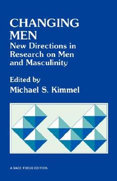 portada changing men: new directions in research on men and masculinity (en Inglés)