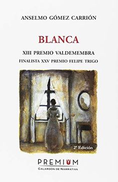 portada Blanca. Segunda Edición (Galardón de Narrativa) (in Spanish)
