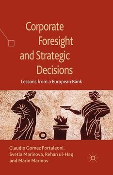 portada Corporate Foresight and Strategic Decisions: Lessons from a European Bank