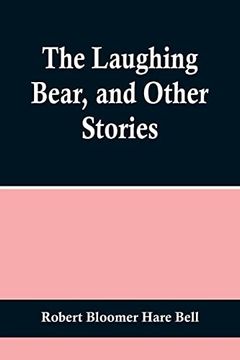 portada The Laughing Bear, and Other Stories (en Inglés)