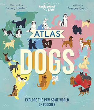 portada Atlas of Dogs (Creature Atlas) (en Inglés)