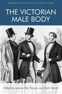 portada The Victorian Male Body (Edinburgh Critical Studies in Victorian Culture) (in English)