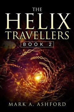 portada The Helix Travellers Book 2: An Army Gathers (in English)