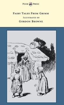 portada fairy tales from grimm - illustrated by gordon browne