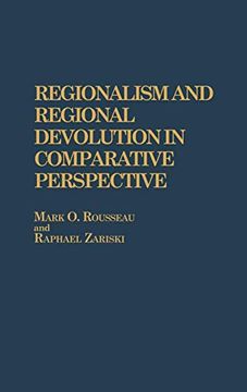 portada Regionalism and Regional Devolution in Comparative Perspective. (in English)