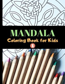 portada Mandala Coloring Book for Kids: Mandala Gifts, 40 Big Mandalas to Color for Relaxation, Big Print (8.5"x 11"), Perfect For Kids Or Beginners (en Inglés)