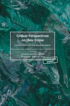 portada Critical Perspectives on Hate Crime: Contributions from the Island of Ireland