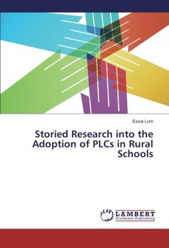 portada Storied Research into the Adoption of PLCs in Rural Schools