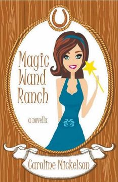 portada Magic Wand Ranch (2) (a Special Gifts Paranormal Romantic Comedy Novella) (in English)