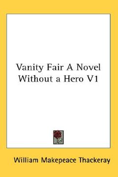 portada vanity fair a novel without a hero v1 (en Inglés)