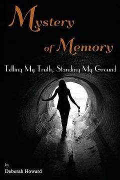 portada Mystery of Memory: Telling My Truth, Standing My Ground (en Inglés)