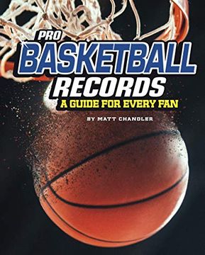 portada Pro Basketball Records: A Guide for Every fan (The Ultimate Guides to pro Sports Records) 