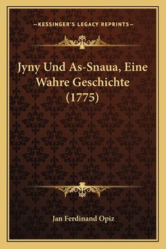 portada Jyny Und As-Snaua, Eine Wahre Geschichte (1775) (in German)