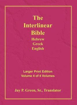 interlinear hebrew greek english bible-pr-fl/oe/kjv large print volume 4 (en Inglés)