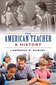 portada The American Teacher: A History