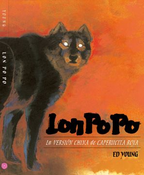 portada Lon po po: La Versión China de Caperucita Roja (in Spanish)