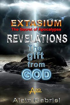 portada The Gift From god - Revelations - Extasium - Secret of the Apocalypse (en Inglés)