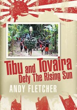 portada Tibu and Tovaira Defy The Rising Sun (en Inglés)