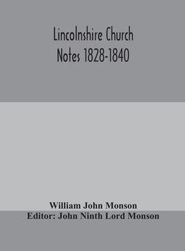 portada Lincolnshire Church Notes 1828-1840