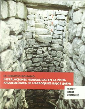 portada regadio romano. instalaciones hidraulicas en la zona arqueologica de marroquies