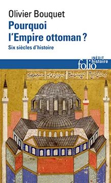 portada Pourquoi L'empire Ottoman?  Six Siècles D'histoire
