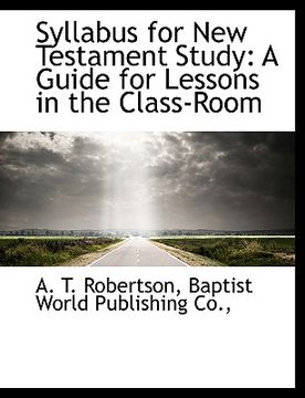 portada syllabus for new testament study: a guide for lessons in the class-room (en Inglés)