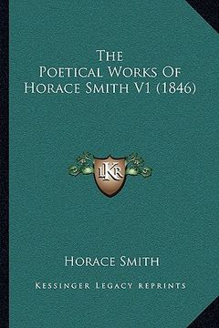 portada the poetical works of horace smith v1 (1846) the poetical works of horace smith v1 (1846) (en Inglés)