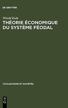 portada Theorie Economique du Systeme Feodal: Pour un Modele de L'economie Polonaise 16e - 18e Siecles (Civilisations et Sociétés) 