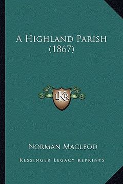 portada a highland parish (1867) (en Inglés)