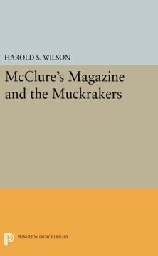 portada Mcclure's Magazine and the Muckrakers (Princeton Legacy Library) (en Inglés)