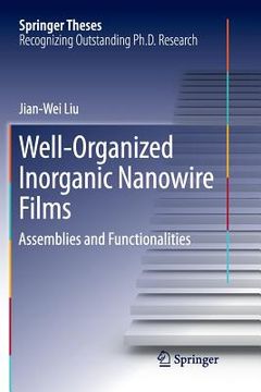 portada Well-Organized Inorganic Nanowire Films: Assemblies and Functionalities (en Inglés)