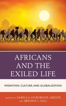 portada Africans and the Exiled Life: Migration, Culture, and Globalization (in English)